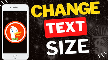 How to Change Text Size on DuckDuckGo Mobile
