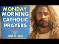 MONDAY MORNING PRAYERS in the Catholic Tradition • Today JUN 03 | HALF HEART