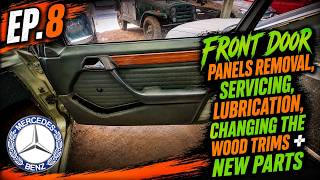 Mercedes W124 200E Removing Front Door Panels, Fixin, Lubricatin, Changin the Wood Trims + New Parts