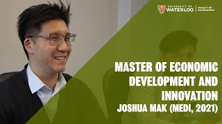 Master of Economic Development and Innovation | Joshua Mak (MEDI, 2021)