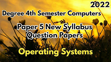 4th sem computers Operating Systems (paper 5) important question paper new syllabus 2022 degree 4sem