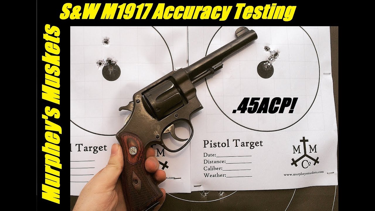 S&W M1917 Accuracy Testing