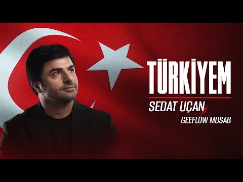 SEDAT UÇAN  - TÜRKİYEM | YENİ 2022