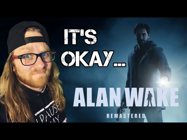 Alan Wake Remastered review - It's made me realise I was right to