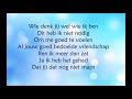 Nelis Leeman - Wie denk jij wel wie ik ben + lyrics