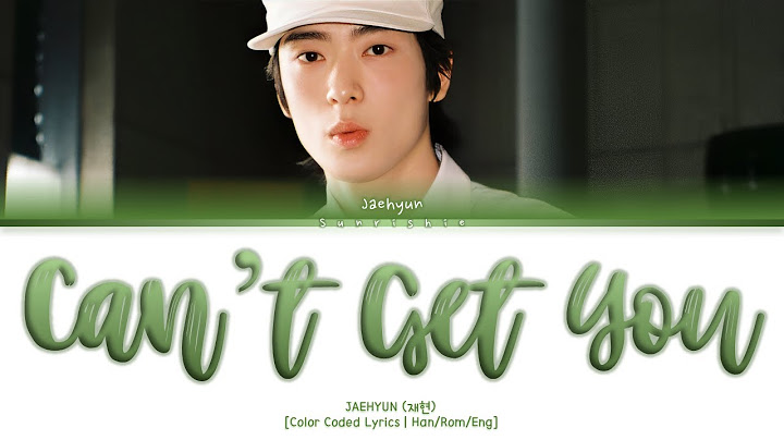 JAEHYUN 'Can’t Get You' Lyrics [Han/rom/Eng-Color Coded Lyrics]