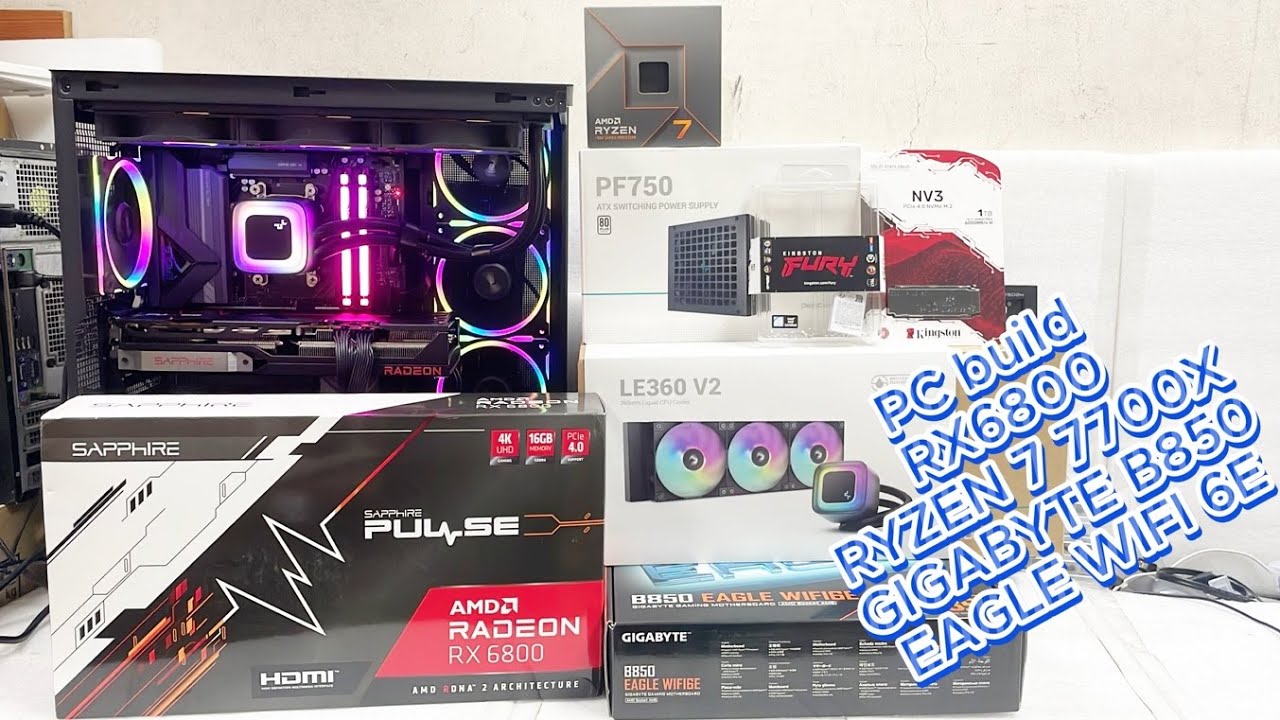 PC build RX6800 RYZEN 7 7700X GIGABYTE B850 EAGLE WIFI 6E - YouTube