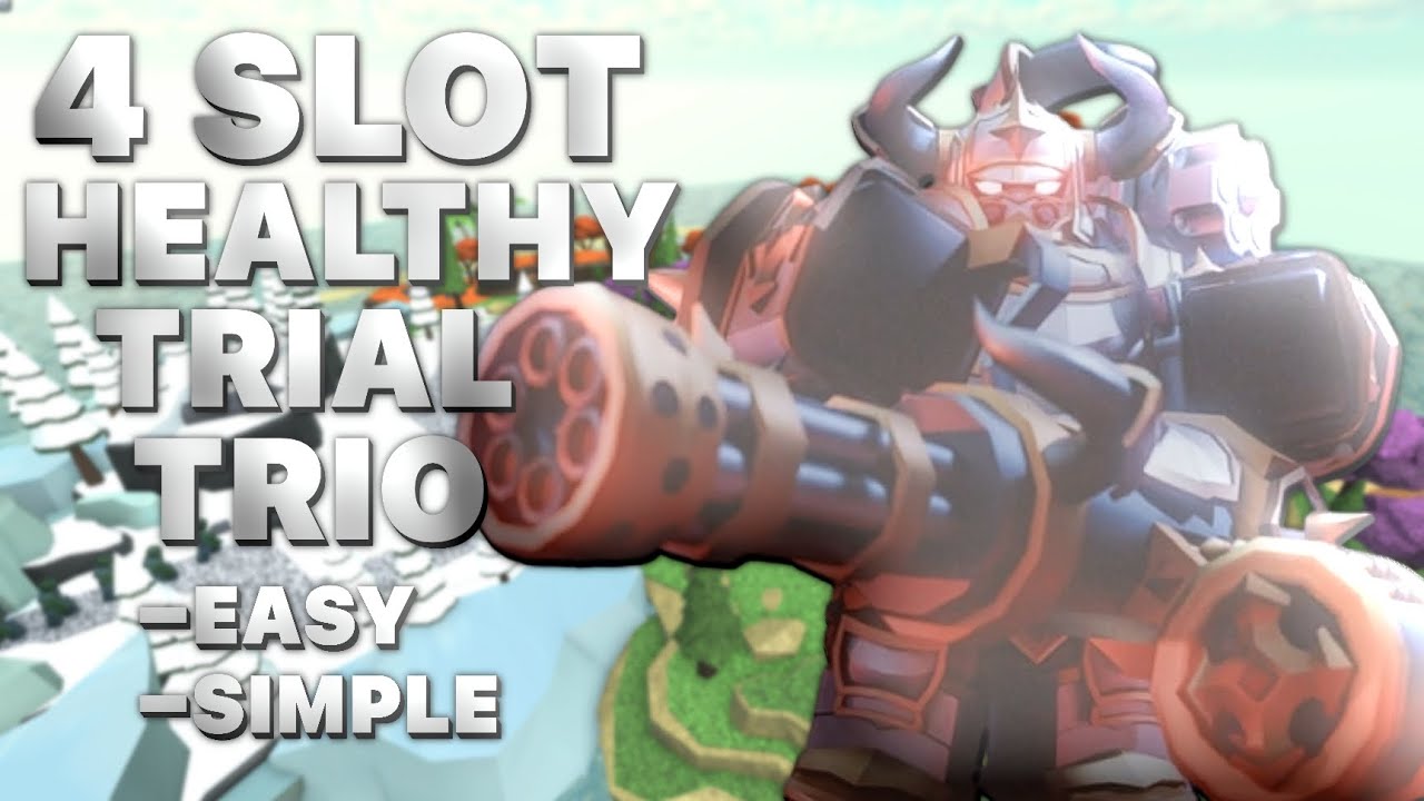4 SLOTS ONLY TRIO HEALTHY ENEMIES TRIAL TRIUMPH | TOWER DEFENSE SIMULATOR
