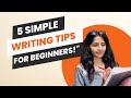 5 beginnerfriendly writing tips get creative with ease musings of manu