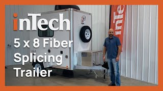 Intech Fiber Splicing Trailer 5 X 8 Model