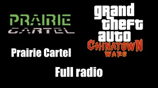 Gta Chinatown Wars - Prairie Cartel Full Radio