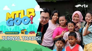 JURNAL TRADISI | MTLB GOOโRTV