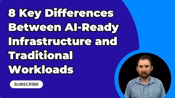 8 Key Differences Between AI-Ready Infrastructure and Traditional Workloads