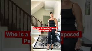 Who is a Politically Exposed Person (PEP)? #shorts#peps.