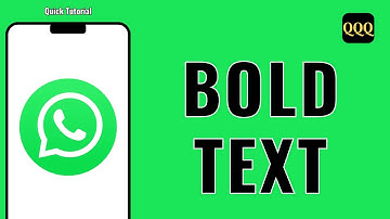HOW TO BOLD TEXT IN WHATSAPP