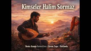 ❤️ Kimseler Halim Sormaz