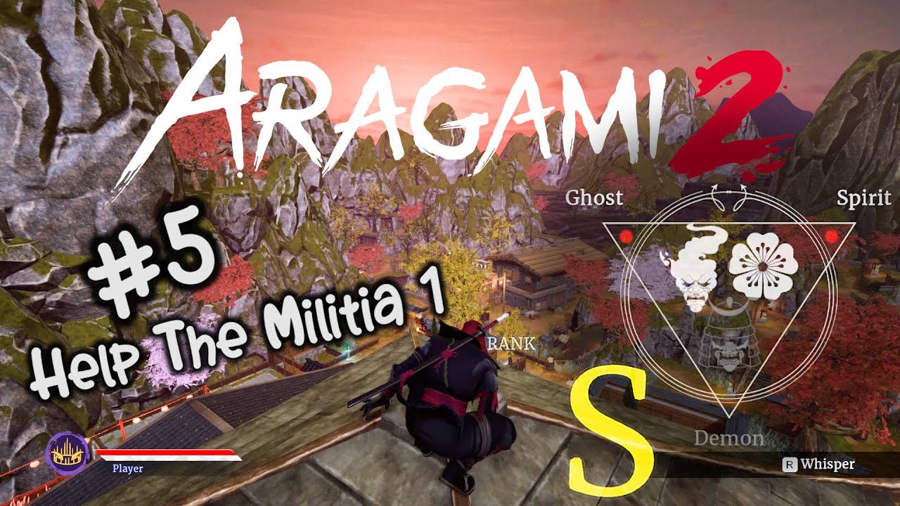 ARAGAMI 2 | Mission 5 : Help The Militia 1 | S Rank | Spirit - Ghost