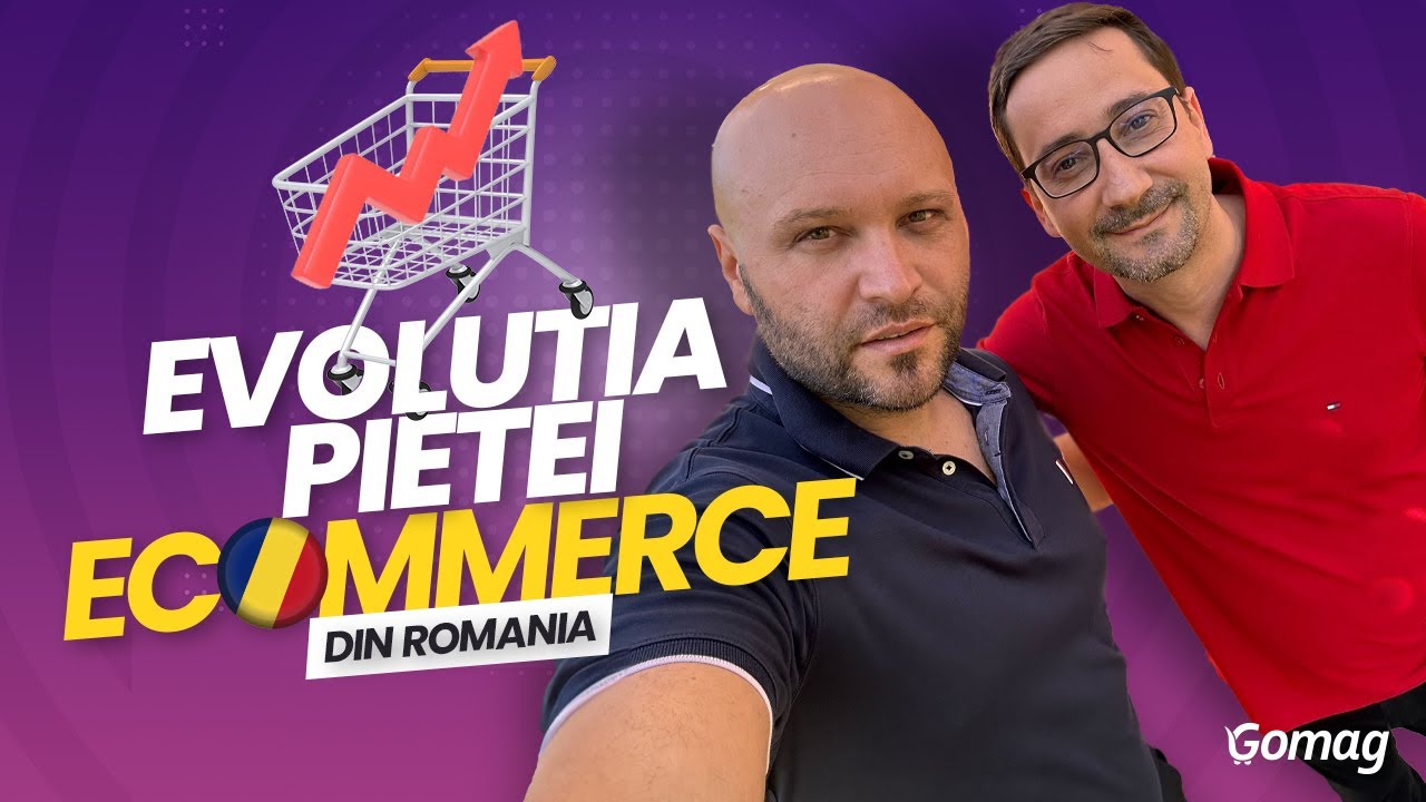 Evolutia pietei de eCommerce din Romania si Oportunitatile de Crestere cu Andrei Radu - CEO GPeC
