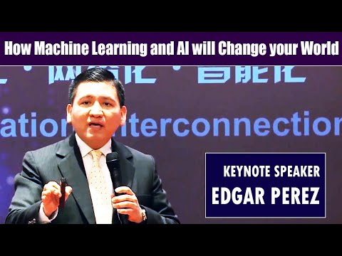How Machine Learning and AI will Change your World: Author, Consultant 