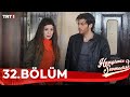 Hangimiz Sevmedik 32 Bölüm