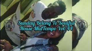 Sunday Belong To Soulful House'Mid-Tempo Vol.44 Mixed By Kgaosoul SA (Tribute To Dj-quin Dee)