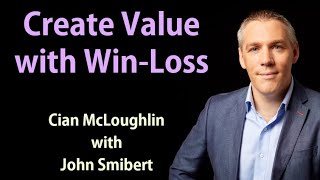 "Create Lasting Value with Win-Loss Analysis" - Cian McLoughlin (TALKING SALES 18)