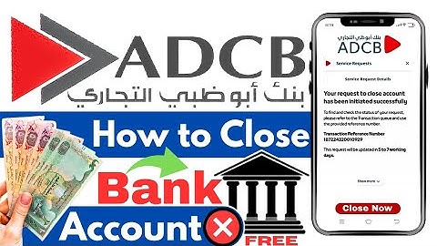 How to Close ADCB Bank Account in 1 Minute