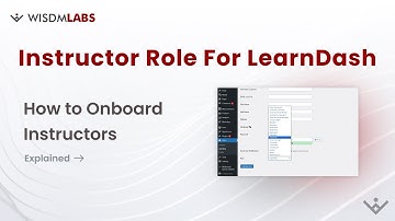 How to Onboard Instructors | Instructor Role for Learndash