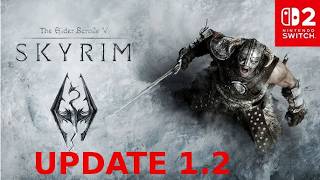 THE ELDER SCROLLS V :  SKYRIM NINTENDDO SWITCH 2 UPDATE 1.2