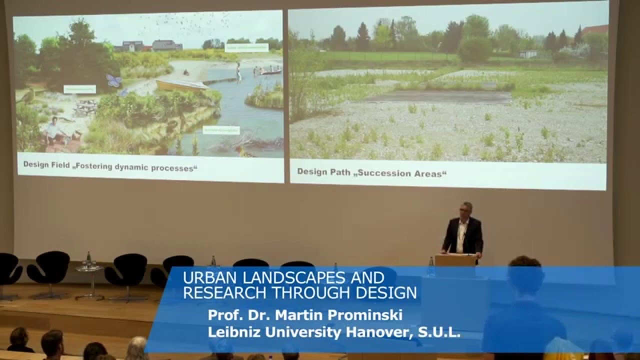 Urban Landscapes and Research through Design: Prof. Dr. Martin Prominski