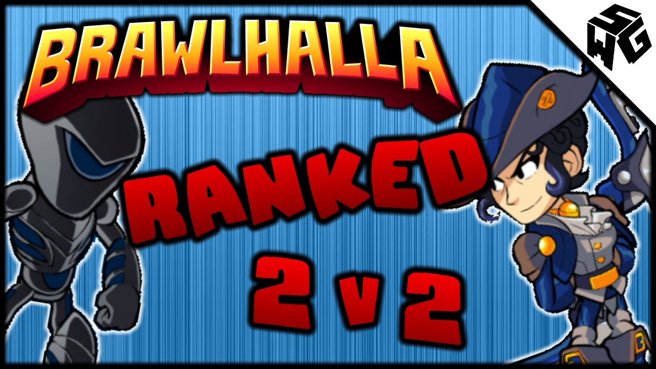 Ranked 2v2's w/ MdSlush - Brawlhalla Gameplay :: I Need A Teros - YouTube