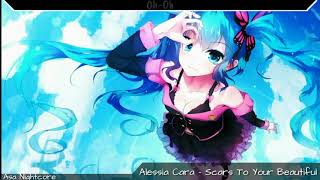 [Nightcore] Scars To Your Beautiful (Lyrics)