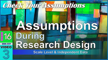 Statistical Assumptions Checked during Research Design – Scale Data and (16-3)