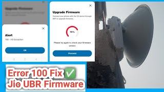 Jio AirFiber Plus UBR Firmware Error 100 I/O Exception 100% Fix