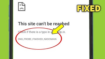 Fix DNS_PROBE_FINISHED_NXDOMAIN Problem Solved