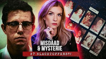 De Jagende Seriemoordenaar: 37 SLACHTOFFERS? (DEEL 2) | MISDAAD & MYSTERIE