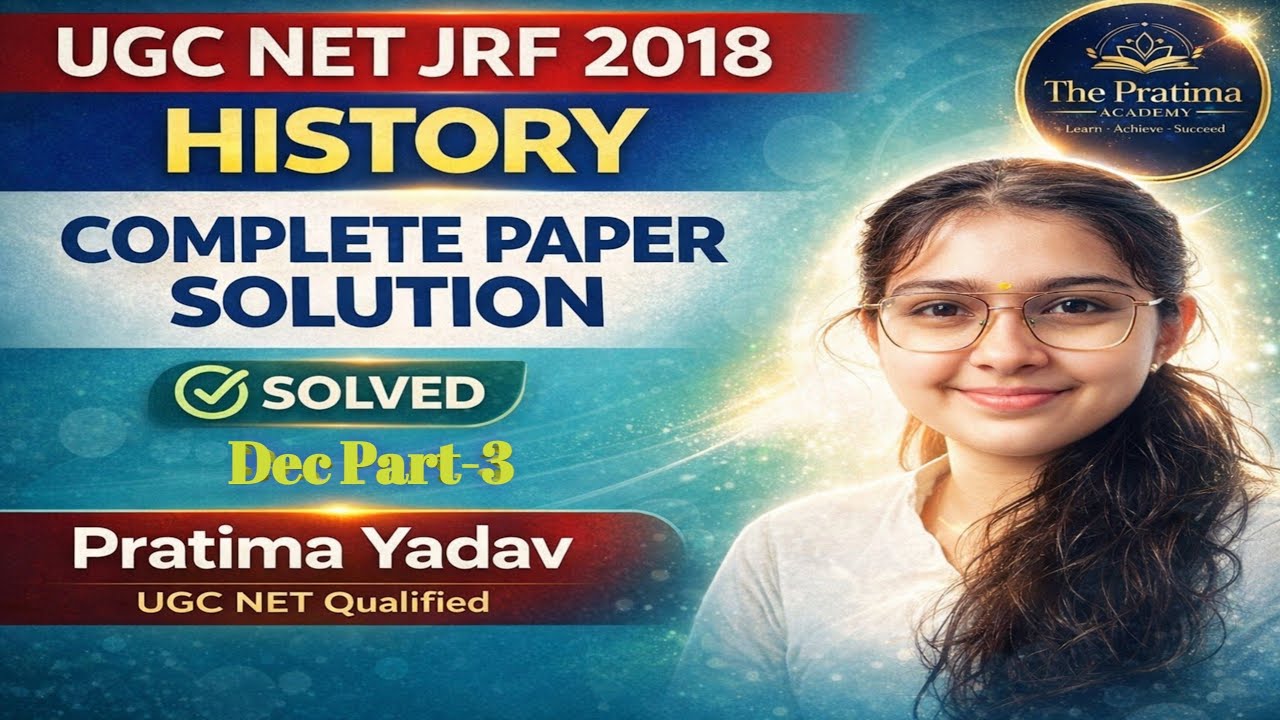 History UGC NET-JRF Dec 2018 Previous Year Questions | Complete Paper Solution | in Hindi | Part-3✨️