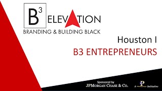 Houston I B3 ENTREPRENEURS