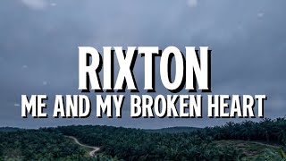 Rixton - Me And My Broken Heart (Lyrics)