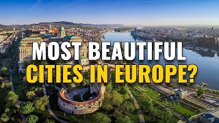 10 Most Beautiful Cities in Europe 2024