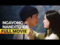 ‘Ngayong Nandito Ka’ FULL MOVIE (Digitally Restored) | Kristine Hermosa, Jericho Rosales