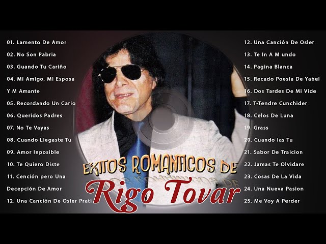 RIGO TOVAR  - RIGO TOVAR ÉXITOS SUS MEJORES CANCIONES