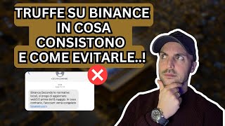 BINANCE LA TRUFFA PERFETTA..ecco come EVITARLA..!! ASCOLTA (parte1) #cryptovalute