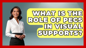 What Is The Role Of PECS In Visual Supports? - Child Welfare Network