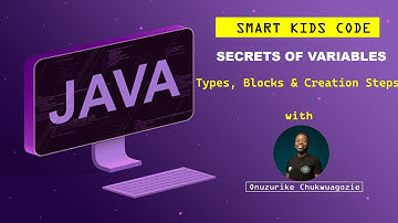 Smart Kids Code: #42 Unveiling the Secrets of Variables - Types, Blocks, and Creation Steps