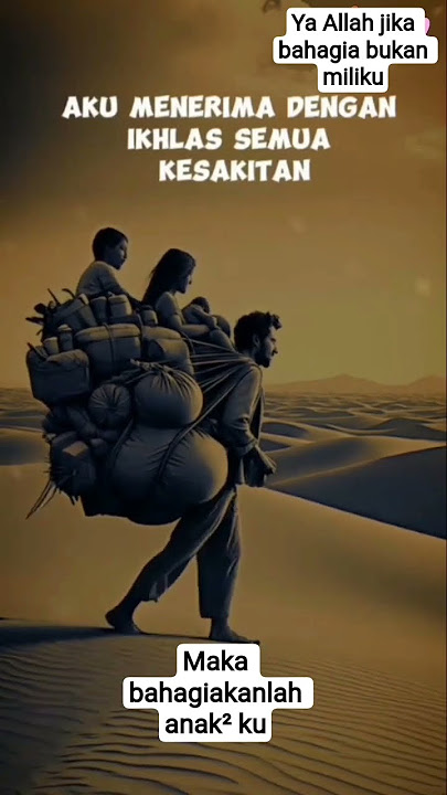 ya Allah jika bahagia bukan milikku,maka bahagiakanlah anak² ku#@pejuangnafkah#shortsvideo