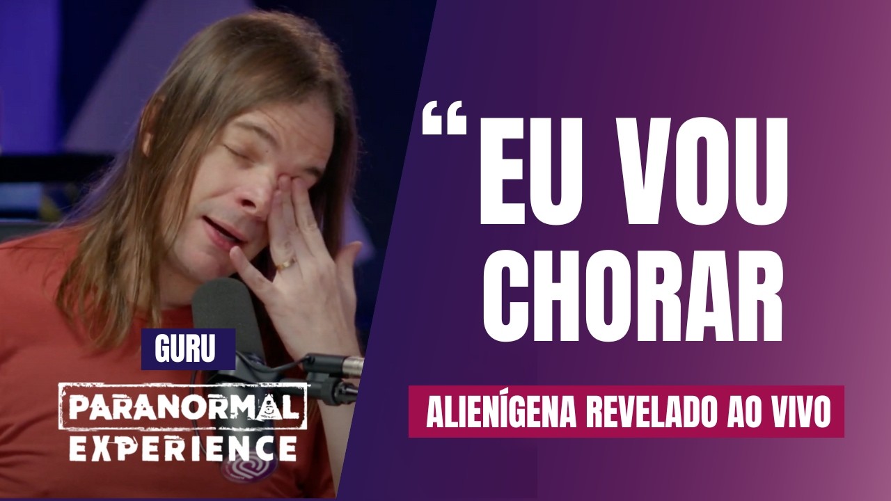 GURU SE EMOCIONA AO REVELAR ALIENÍGENA - SHELL Y ANN - PARANORMAL EXPERIENCE NO PLUGADO