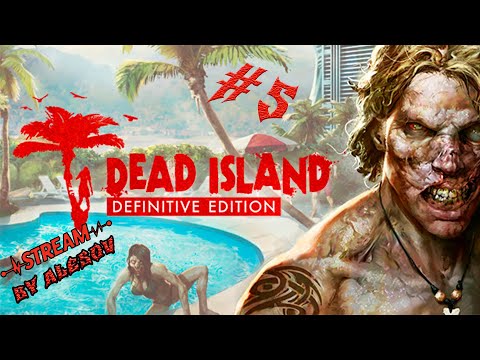 Истребление нечисти ▶ Dead Island Definitive Edition #5