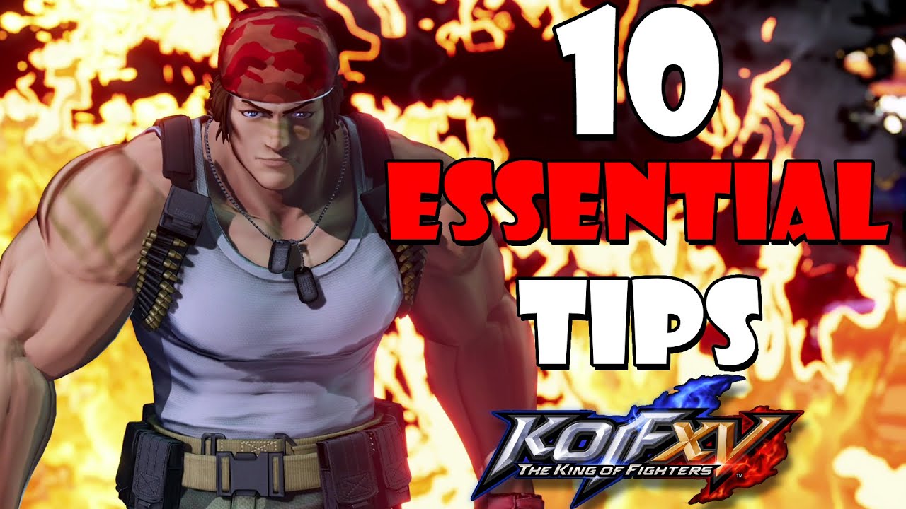 King of Fighters XV: 10 tips you need to know before playing