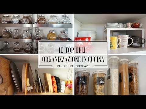 Top 10 dell&rsquo;organizzazione in cucina